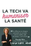 La tech va humaniser la santé