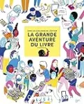 La grande aventure du livre