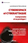 Cyberespace et cyberattaque, comprendre et se protéger !