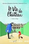 La vie de château, 1. Violette et Régis