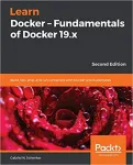 Learn Docker - Fundamentals of Docker 19.x