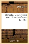 Manuel de la sage-femme et de l'élève sage-femme