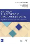 Initiation à la recherche qualitative en santé