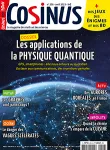 Cosinus, N° 258 - Avril 2023 - Les applications de la physique quantique