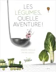 Les légumes quelle aventure !