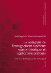 La pédagogie de l'enseignement supérieur : repères théoriques et applications pratiques. Tome 2 : Se développer au titre d'enseignant