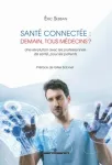 Santé connectée : demain, tous médecins ?