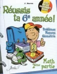 Réussis ta 6e année ! Math 2ème partie