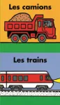 Les camions / Les trains