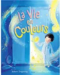 La vie en couleurs