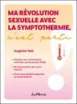 Ma révolution sexuelle avec la symptothermie, c'est parti !