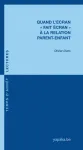 Quand l’écran « fait écran » à la relation parent-enfant