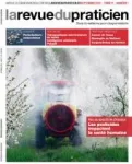 La revue du praticien, 7 - septembre 2021 - Les pesticides impactent la santé humaine