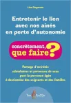 Entretenir le lien avec nos aînés en perte d'autonomie