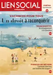 Lien social, n°1341 - 6 au 26 juin 2023 - Vacances pour tous