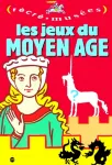 Les jeux du Moyen âge