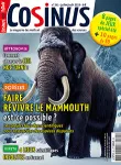 Cosinus, N° 261 - Juillet - Août 2023 - Faire revivre le mammouth, est-ce possible ?