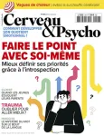 Cerveau & psycho, N°156 - juillet-août 2023 - Faire le point avec soi-même