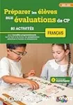 Préparer les élèves aux évaluations de CP en français