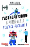 L'astrophysique expliquée par la science-fiction