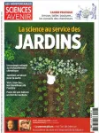 Sciences et Avenir, HS N°213 - Avril - Juin 2023 - La science au service des jardins