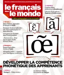 Le français dans le monde, N°447 - juillet-août 2023 - Développer la compétence phonétique des apprenants