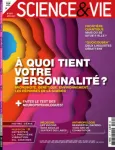 Science et Vie, n°1271 - août 2023 - À quoi tient votre personnalité ?