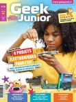 Geek Junior, N° 36 - Juillet - Août 2023 - 4 projets électroniques pour l'été