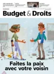 Budget & Droits, 290 - Septembre-octobre 2023 - Faites la paix avec votre voisin