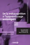 De la métacognition à l'apprentissage autorégulé