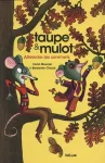 Taupe & Mulot, 7. Atteindre les sommets