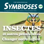 N°138 - troisième trimestre 2023 - Insectes et autres petites bêtes (Bulletin de Symbioses, N°138 [01/07/2023])