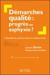 Démarches qualité : progrès ou asphyxie?