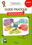 Mes cartes mentales pour enseigner les maths, cycle 2 : guide pratique