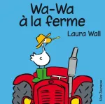 Wa-Wa à la ferme