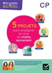 5 projets pour enseigner et vivre les maths autrement