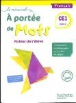 Le nouvel À portée de mots CE1, cycle 2 : fichier de l'élève