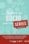 J'assure en socio grâce aux séries