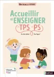 Accueillir et enseigner en TPS et PS