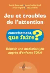 Jeu et troubles de l'attention