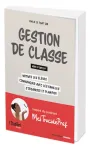 Gestion de classe, mode d'emploi ?