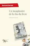 Un imaginaire de la fin du livre