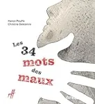 Les 34 mots des maux