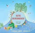 Notre environnement