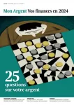 N°7 - Décembre 2023 - 25 questions sur votre argent (Bulletin de Mon argent, N°7 [01/12/2023])