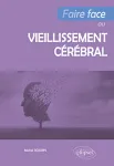 Faire face au vieillissement cérébral