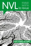 NVL la revue, N°238 - Décembre 2023 - Nous sommes les forêts