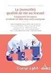 La (nouvelle) qualité de vie au travail