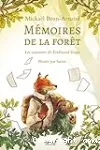 Mémoires de la forêt, 1. Les souvenirs de Ferdinand Taupe