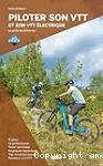 Piloter son VTT et son VTT électrique